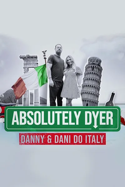 Absolutely Dyer: Danny and Dani Do Italy poster