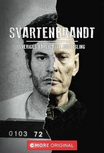 Svartenbrandt - Sveriges farligaste brottsling poster
