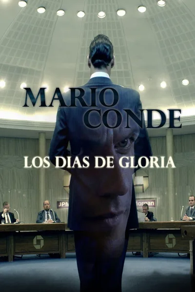 Mario Conde, los días de gloria poster