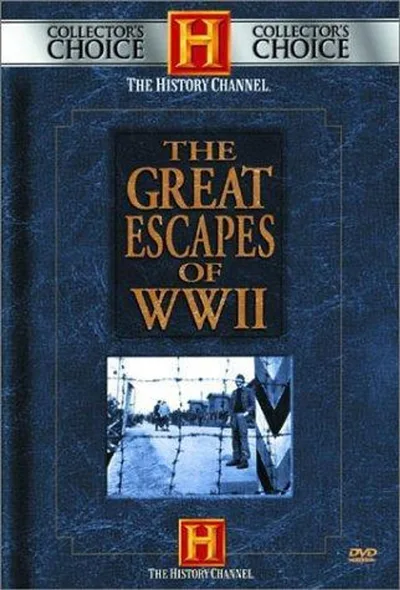 The Great Escapes of World War II poster