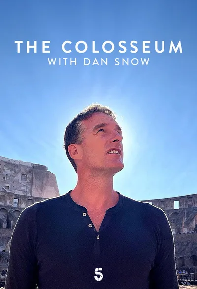 The Colosseum with Dan Snow poster