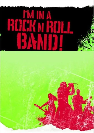 I'm in a Rock 'n' Roll Band poster