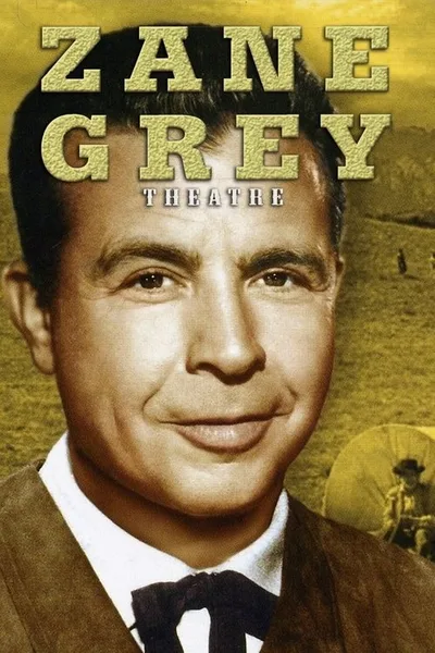 Zane Grey Theatre poster