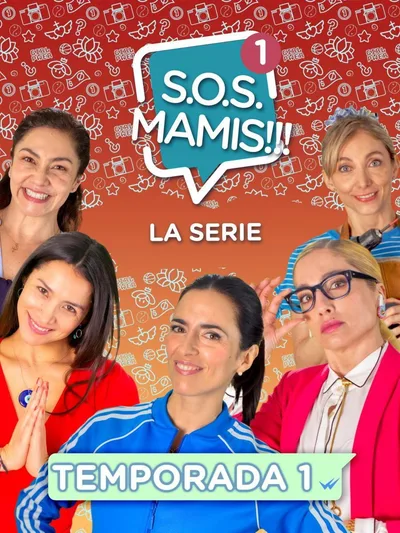 S.O.S. Mamis: La serie poster