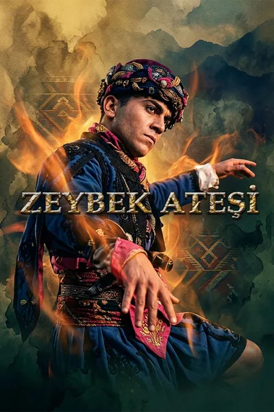 Zeybek Atesi poster