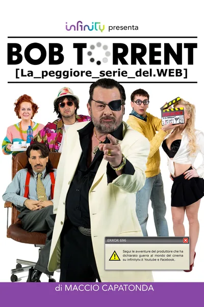 Bob Torrent: La peggior serie del web poster