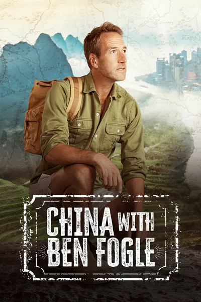 Ben Fogle in China poster