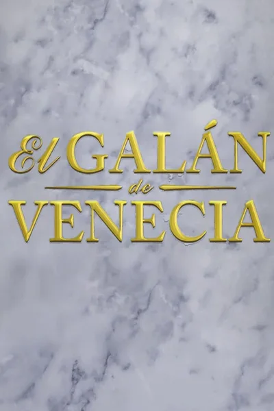El Galán De Venecia poster