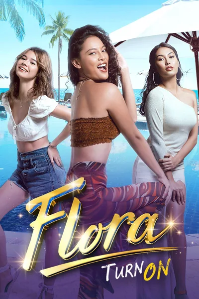 Flora: Turn On poster