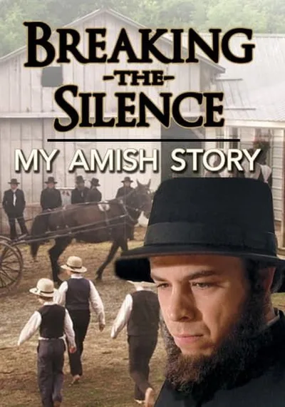 Breaking the Silence: My Amish Story poster