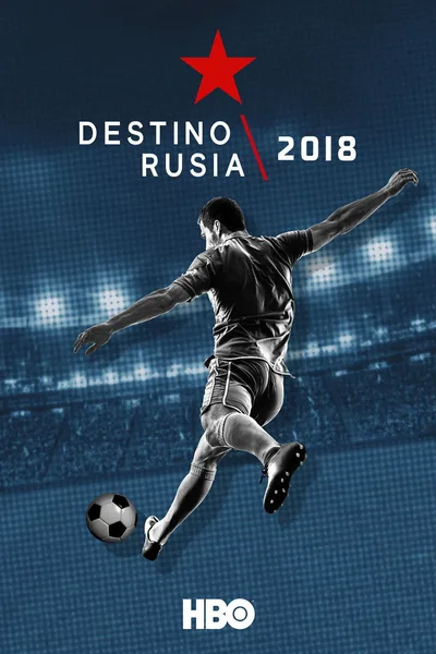 Destino Rusia 2018 poster