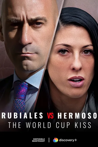 Rubiales vs Hermoso: The World Cup Kiss poster