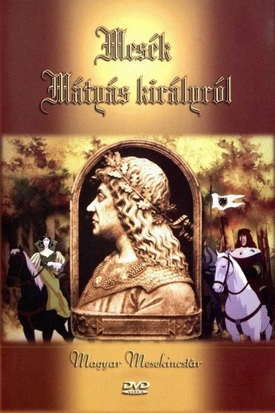Mesék Mátyás királyról poster