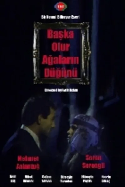 Baska Olur Agalarin Dügünü poster