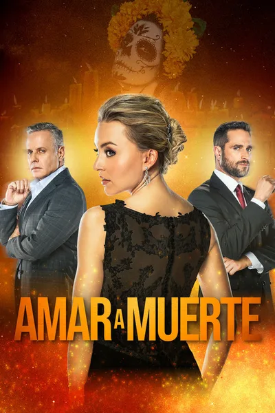 Amar a muerte poster