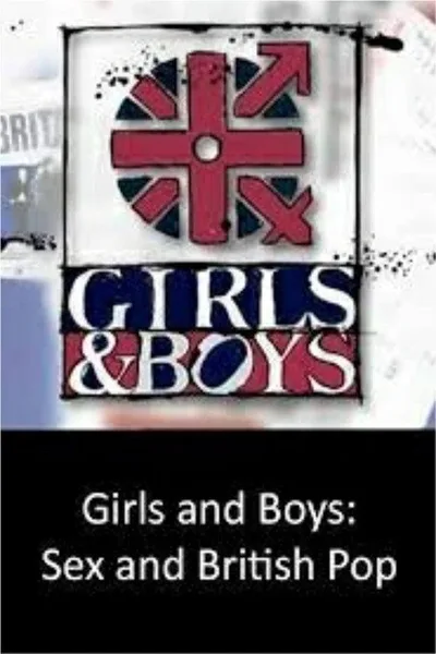 Girls and Boys: Sex and British Pop poster