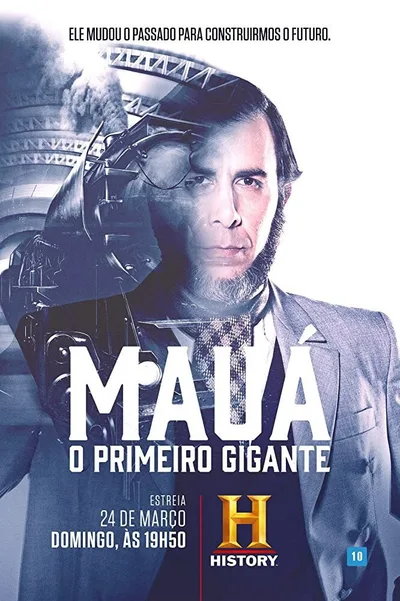 Mauá, O Primeiro Gigante poster