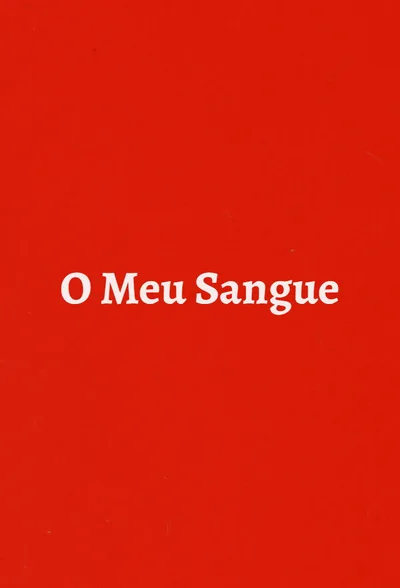 O Meu Sangue poster