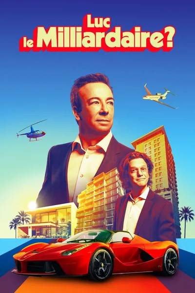 Luc le milliardaire? poster