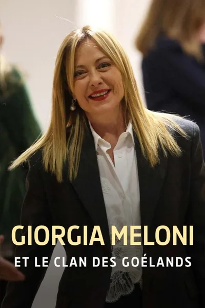 Giorgia Meloni et le clan des Goélands poster