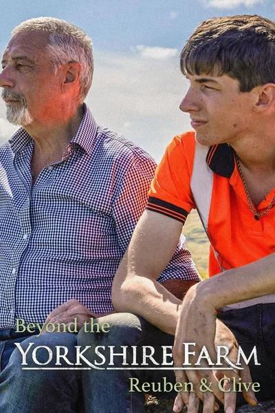 Beyond the Yorkshire Farm: Reuben & Clive poster