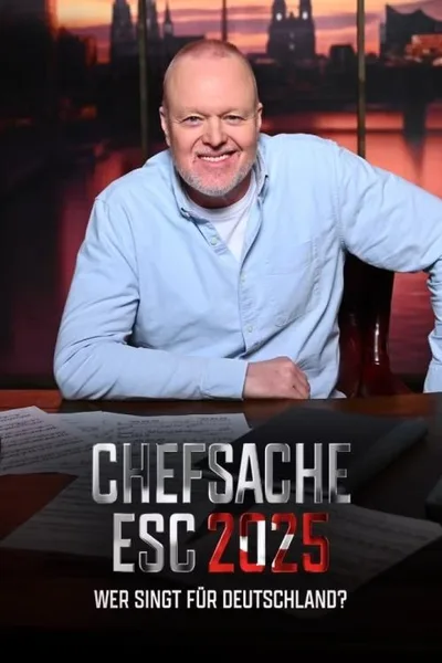 Chefsache ESC 2025: Wer singt für Deutschland? poster