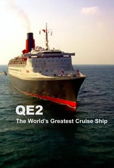 QE2: The World's Greatest Cruise Ship poster