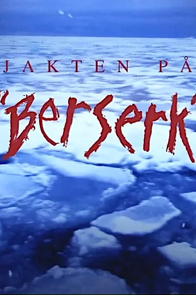 The Hunt for Berserk poster