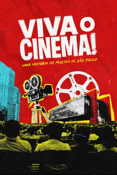 Viva o Cinema! - Uma História da Mostra de SP poster