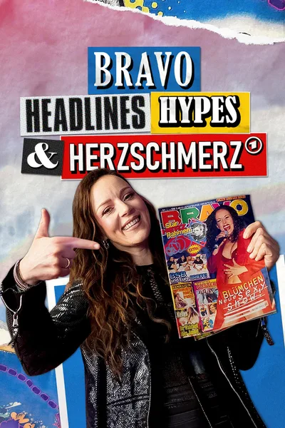 Bravo: Headlines, Hypes Und Herzschmerz poster