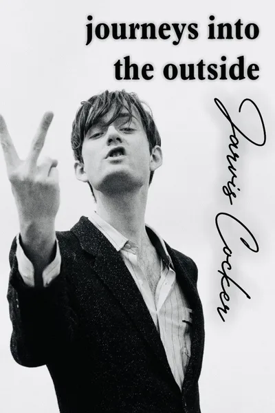 Journeys Into the Outside with Jarvis Cocker poster