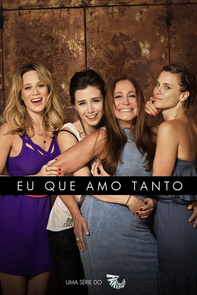 Eu Que Amo Tanto poster