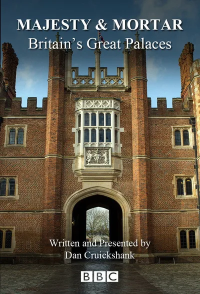 Majesty & Mortar: Britain's Great Palaces poster