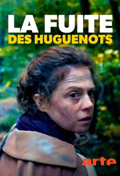 Flucht im Namen Gottes - Die Hugenotten poster