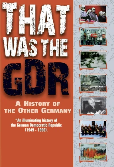 That Was the GDR: A History of the Other Germany poster