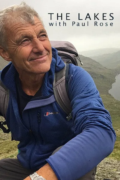 The Lakes with Paul Rose poster