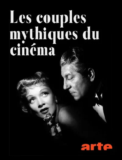 Les couples mythiques du cinéma poster