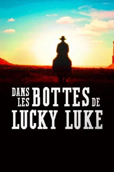 Dans les bottes de Lucky Luke poster