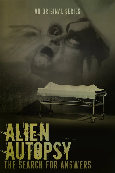 Alien Autopsy: The Search for Answers poster