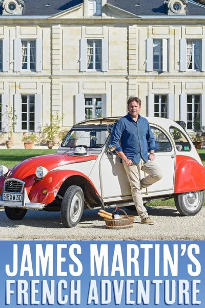 James Martin's French Adventure poster