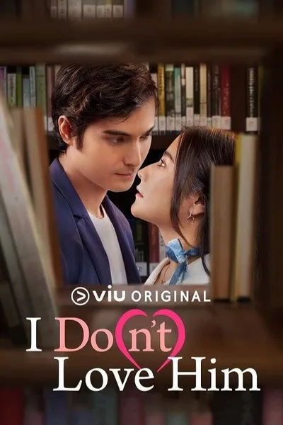 I Do(n't) Love Him poster