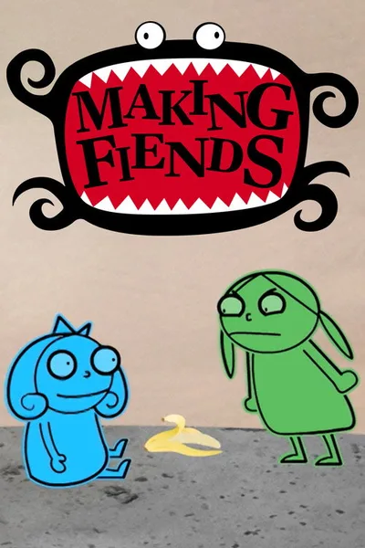 Making Fiends poster