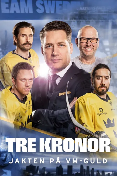 Tre Kronor - The Hunt for World Championship Gold poster
