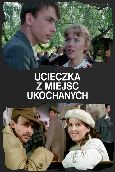 Ucieczka z miejsc ukochanych poster