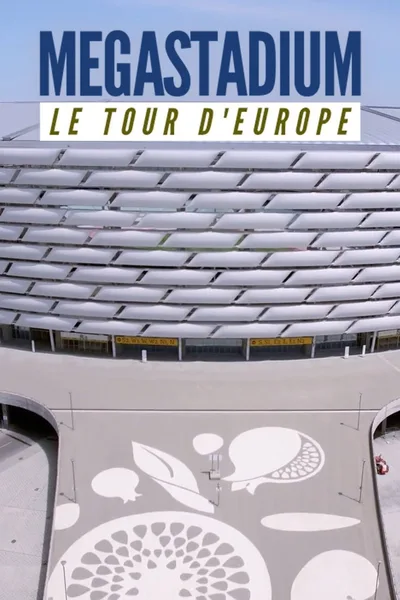 Megastadium - A tour of Europe poster