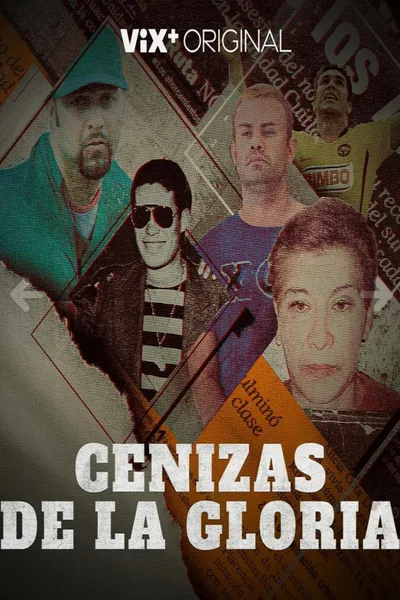 Cenizas de la Gloria poster