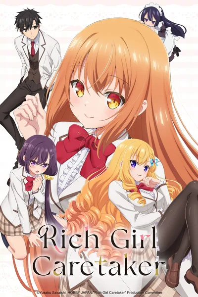 Rich Girl Caretaker: I'm Secretly the Caregiver of the Most Popular Girl in This Rich Kid School poster