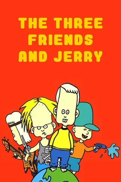 The Three Friends... and Jerry poster