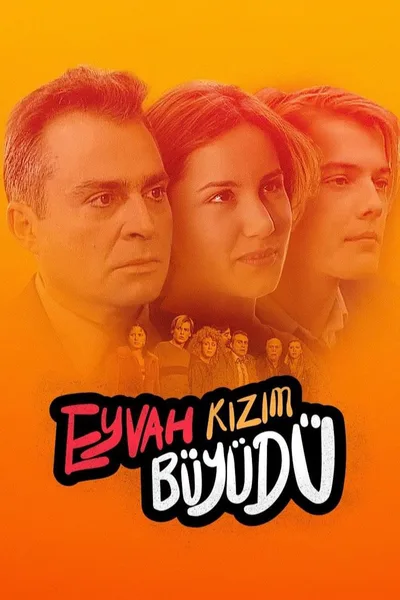 Eyvah Kizim Büyüdü poster