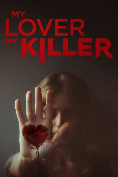 My Lover, My Killer poster
